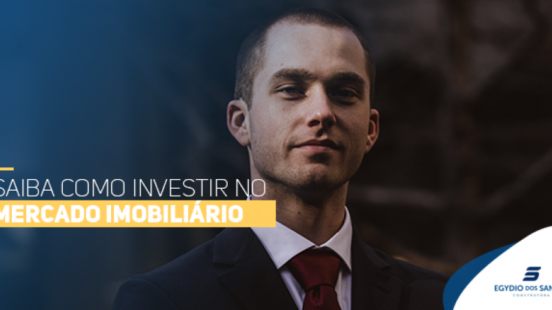 Saiba como começar a investir no mercado imobiliário Hora de aprender como investir no mercado imobiliário